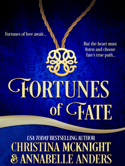Title details for Fortunes of Fate by Christina McKnight - Available